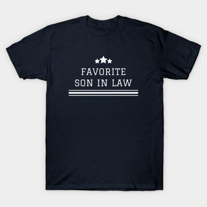 Favorite Son In Law Family Funny T-Shirt